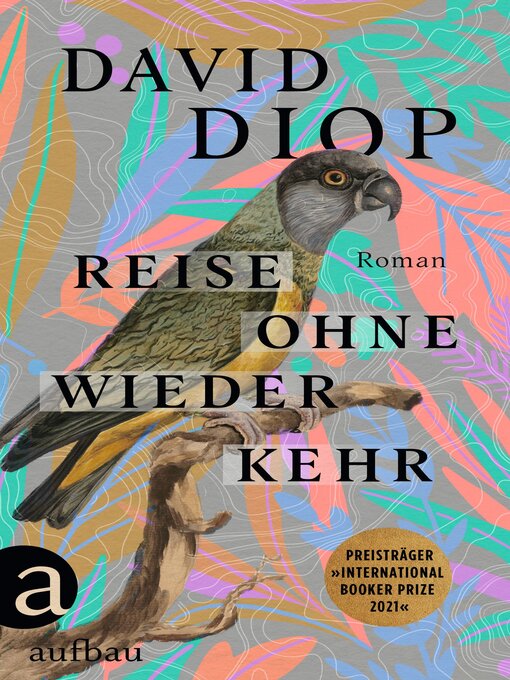 Title details for Reise ohne Wiederkehr oder Die geheimen Hefte des Michel Adanson by David Diop - Available
